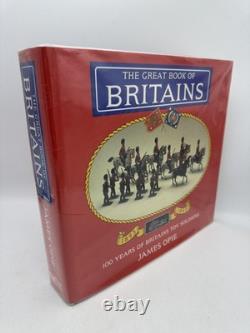 Great Book of Britains 100 Years of Britains' Toy Soldiers 1893-1993 Opie, James