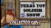 Texas Toy Soldier Show 23 L Collector Guys